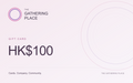 The Gathering Place HK$100 Gift Card